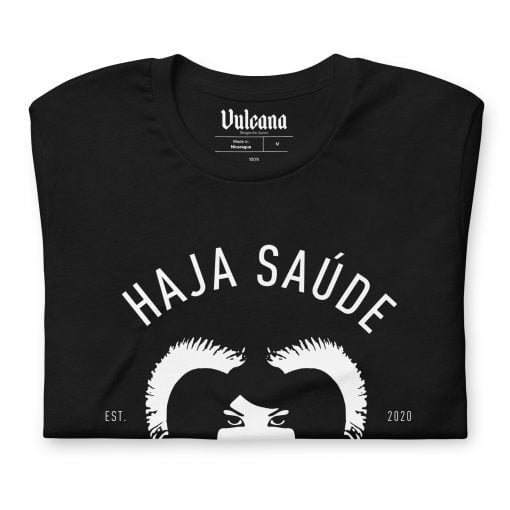 Vulcana Haja Saúde T-Shirt Front Detail - Black